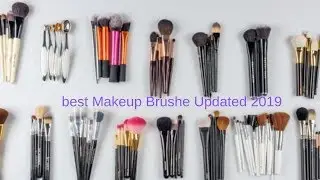best Makeup Brushe Updated 2019 | Top 5 products