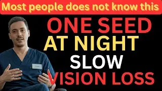 Eat This Powerful Seed Before Bed to Boost Eyesight & Protect Vision Naturally