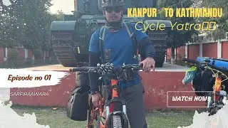 India to Nepal Cycle Tour Ep1.. रास्ते में आयी कई तकलीफे #traveling #adventure #cycling