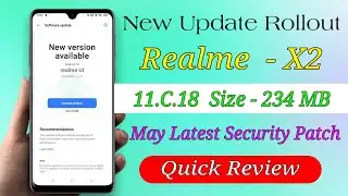 Realme X2 C.18 May Update Rollout | Realme X2 New Update Features | X2 C.18 update Quick Review