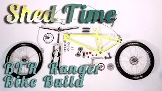 Custom BTR Ranger - HT Overhaul Bike Build