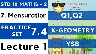Mensuration | Practice Set 7.4 Lecture 1| SSC Class 10 Geometry | Area of Segment |Maharashtra Board