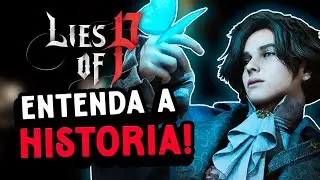 A Lore de Lies of P (até agora)