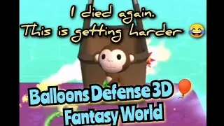 Balloons Defense 3D🎈 - World 4 - Fantasy World
