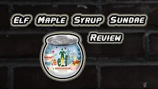 Elf Maple Syrup Sundae Review - TNA Drinks Quickie Episode 111