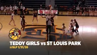 Game 🎥 Teddy Girls Varsity 🏀 vs St Louis Park 1-31-26