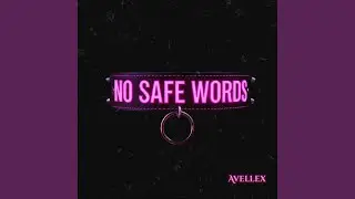 NO SAFE WORDS