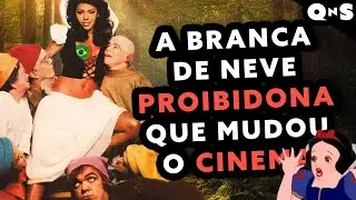 O CINEMA BRASILEIRO PROIBID&Atilde;O e a vers&atilde;o adulta da Branca de Neve e os Sete An&otilde;es