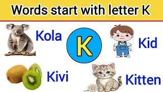 Words start from letter K | Vocabulary | kids learning 