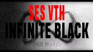 SES Vth - INFINITE BLACK