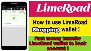 How to use LimeRoad wallet | Best Shopping Apps | Money transfer LimeRoad wallet to bank account |