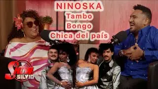 NINOSKA. TAMBO - BONGO - CHICA DEL PAÍS. EL SHOW DE SILVIO.