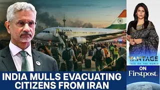 How Will India Evacuate Its 10,000 Citizens From Iran | Vantage with Palki Sharma | N18G