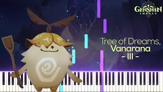 Tree of Dreams, Vanarana 3 - Genshin Impact Sumeru OST | [Piano Cover] (Synthesia)「ピアノ」