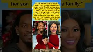BREAKING: Offset&rsquo;s mother is actively gathering legal evidence to sue rapper #Cardib #shortvideo