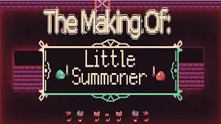 The Making Of Little Summoner Brackeys Game Jam 2024