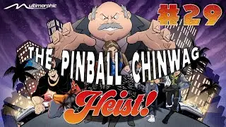 Building pinball machines ain't easy | The Pinball Chinwag Podcast #29 | Multimorphic P3 The Heist