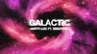 Natty Lou - Galactic (feat. Sebotage)