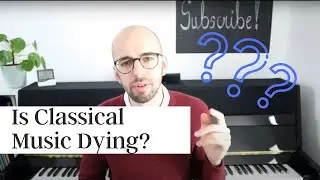 Is classical Music Dying?