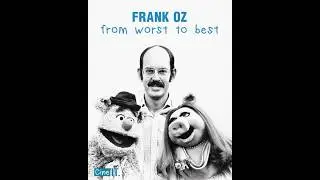 Frank Oz - From Worst to Best