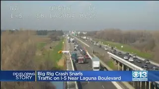Big Rig Crash Leads To Fuel Spill, Heavy Delays On I-5 In Elk Grove