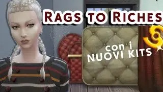 Rags to Riches 💰- Da barboni a ricconi, con i NUOVI KITS! | The Sims 4 Ita