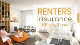 Renters Insurance - Killeen, Texas