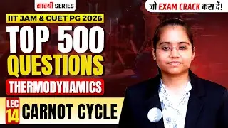 Carnot cycle | IIT JAM & CUET PG Chemistry 2026 | Top 500 Questions | IFAS
