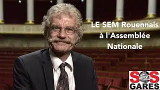 Le Service Express Métropolitain Rouennais à l'Assemblée Nationale !