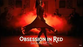 Obsession in Red | Balkan Metal