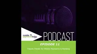 Future Trends for Mobile Payments & Banking