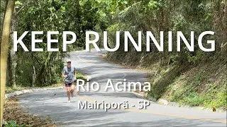 Keep Running #3 - Rio Acima - Mairipor&atilde; / SP