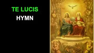 Te Lucis Ante Terminum : Gregorian Chant (Christmas Tone)