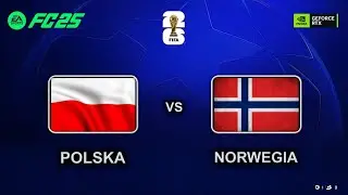 Polska - Norwegia | World Cup 2026 | Poland - Norway - FC 25
