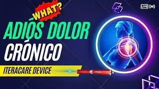 Presentaci&oacute;n iTeraCare Device para el DOLOR CR&Oacute;NICO M&eacute;xico - Panam&aacute; - Latinoam&eacute;rica - USA - Espa&ntilde;a