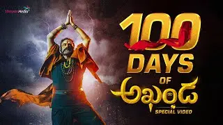 100 DAYS OF AKHANDA Special Video | Shreyas Media