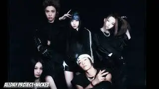 ALLDAY PROJECT – Wicked (Sped Up) ⚡ | Fan Edit