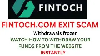 Fintoch.com Update Exit Scam how to Withdraw your money from the website #fintoch #exit