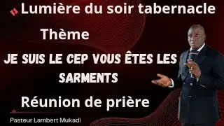 LUMI&Egrave;RE  LST ORATEUR LAMBERT MUKAD Th&egrave;me  je suis le cep vous &ecirc;tes les arments 🎋 le 26, juin 2025💥