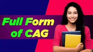 Full form of CAG | CAG ka full form kya hai | CAG full form | Free Learn University