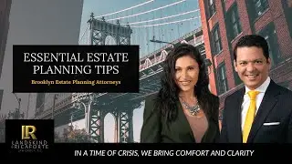 Estate Planning Lawyers in Brooklyn, NY: Wills, Trusts & Power of Attorney