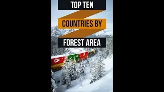countries with the most forest area. TOP TEN