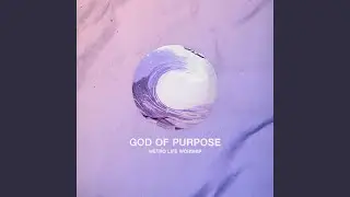 God of Purpose
