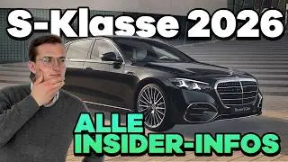 Mercedes S-Klasse 2026: Alle Neuerungen und Details zur Modellpflege / Facelift + Insider Infos