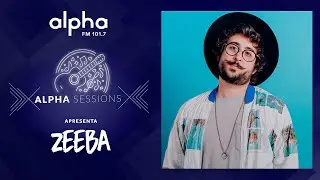 Zeeba na estreia do Alpha Sessions (completo) | Alpha FM 101.7