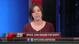 Space junk headed for earth
