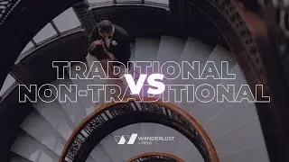 What is the difference between traditional and non-traditional videos? | Wanderlust Videos