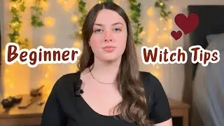 Things i wish i knew when i started witchcraft | tips for beginner witches