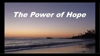 The Power Of Hope - Malibu, Laguna, Newport scenery