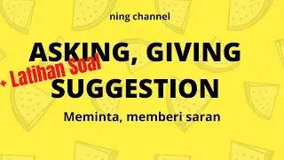 Asking, giving, accepting, and refusing suggestion, Meminta, memberi, menerima dan menolak saran